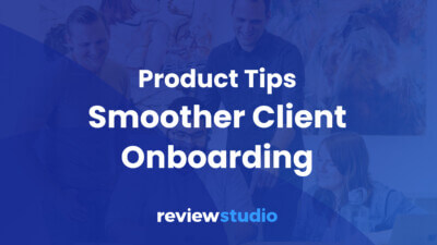 Onboarding Clients with ReviewStudio