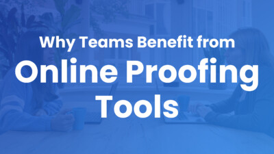 key features and benefits of online proofing tools like ReviewStudio