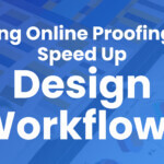 How an Online Proofing System for Graphic Designers Speeds Up Creative Workflows