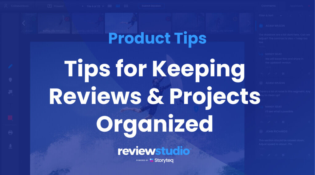 How to organize Reviews and projects in ReviewStudio for online proofing